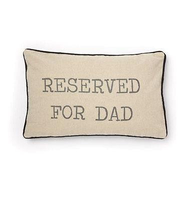 Reserved for Dad Cushion